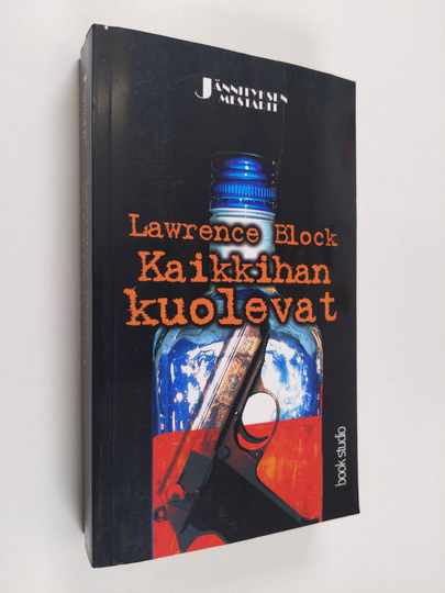 Lawrence Block : Kaikkihan kuolevat