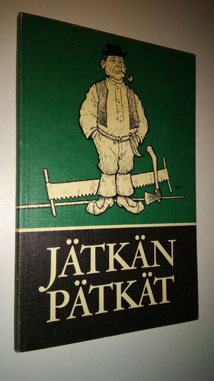 Urpo ym. Vento (Toimituskunta) : Jätkän pätkät