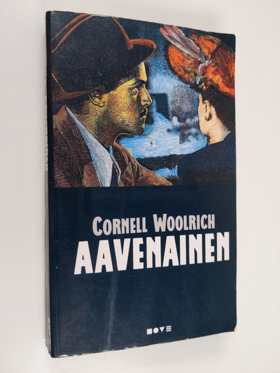 Cornell Woolrich : Aavenainen