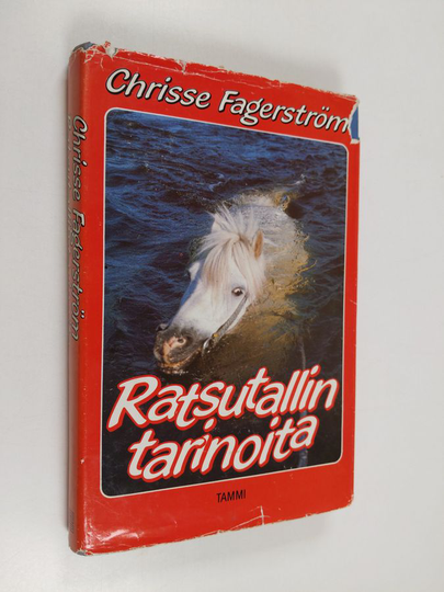 Chrisse Fagerström : Ratsutallin tarinoita