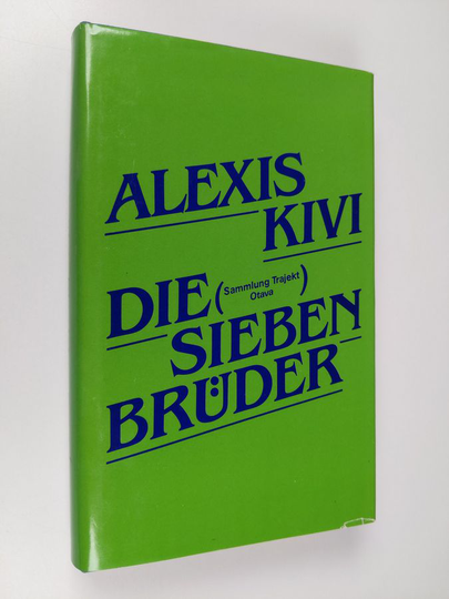 Aleksis Kivi : Die sieben Brüder : Roman