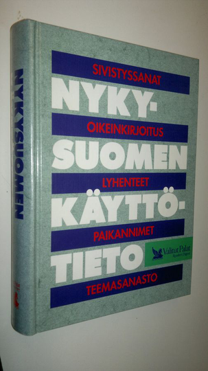 Annika Sorsa (toim.) : Nykysuomen käyttötieto : sivistyssanat, oikeinkirjoitus, lyhenteet, paikannimet, teemasanasto