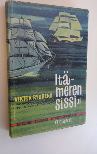 Viktor Rydberg : Itämeren sissi : seikkailuromaani 2