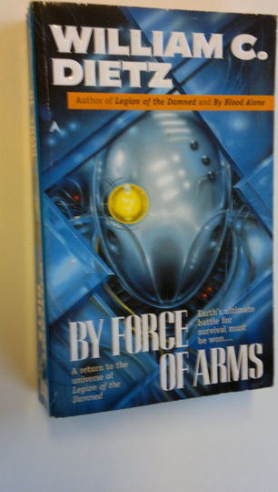 William C. Dietz : By force of arms