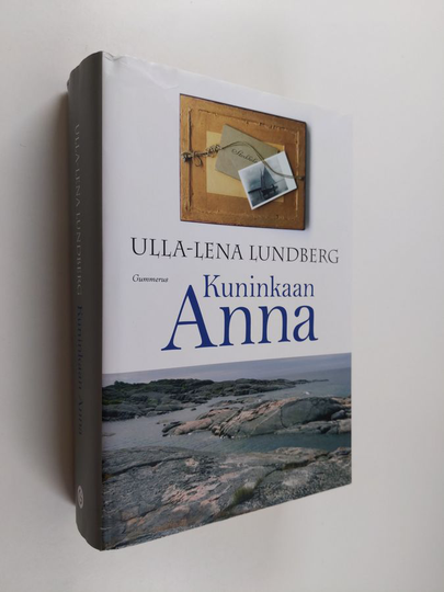 Ulla-Lena Lundberg : Kuninkaan Anna