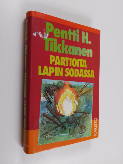 Pentti H. Tikkanen : Partioita Lapin sodassa