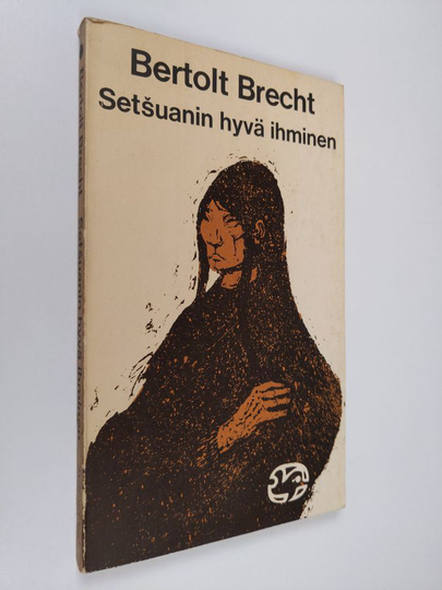 Bertolt Brecht : Setsuanin hyvä ihminen