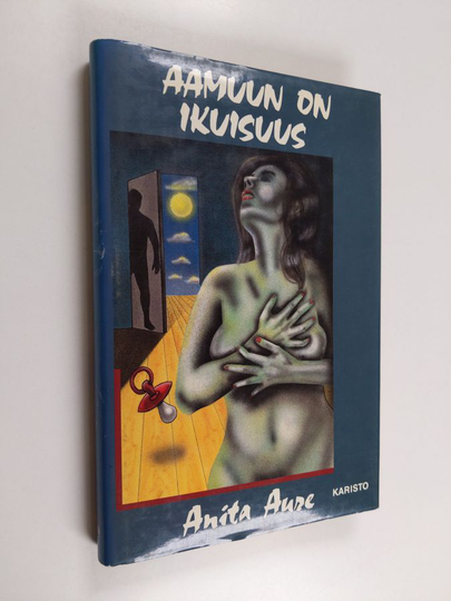 Anita Aure : Aamuun on ikuisuus