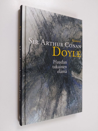 Arthur Conan Doyle : Haudantakainen elämä