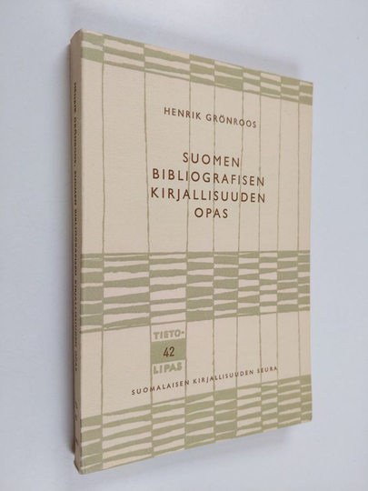 Henrik Grönroos : Suomen bibliografisen kirjallisuuden opas = Guide des bibliographies finlandaises