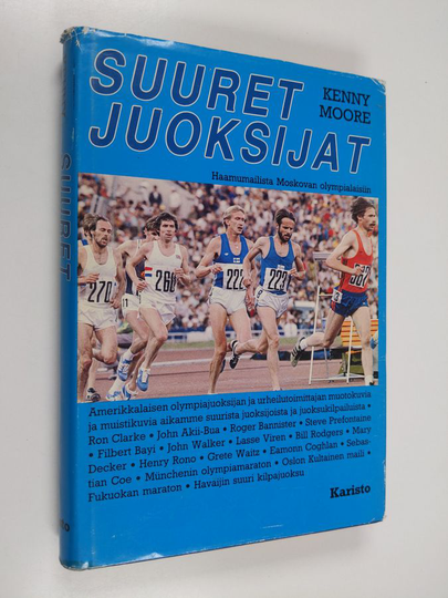 Kenny Moore : Suuret juoksijat : haamumailista Moskovan olympialaisiin