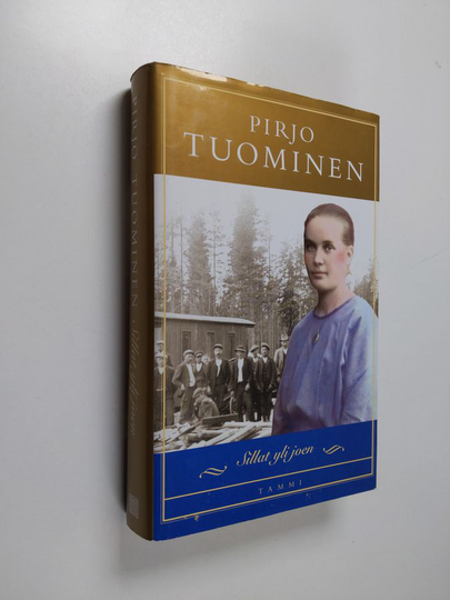 Pirjo Tuominen : Sillat yli joen