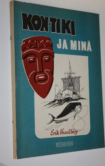 Erik Hesselberg : Kon-Tiki ja minä
