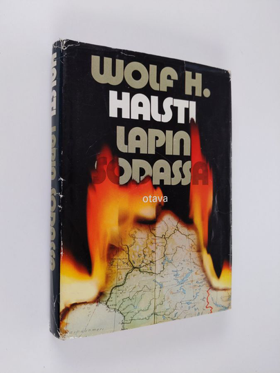 Wolf H. Halsti : Lapin sodassa : JR 11:n mukana Oulusta Kaaresuvantoon