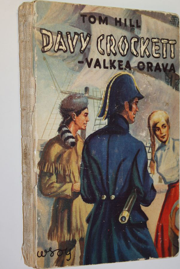 Tom Hill : Davy Crockett - Valkea Orava