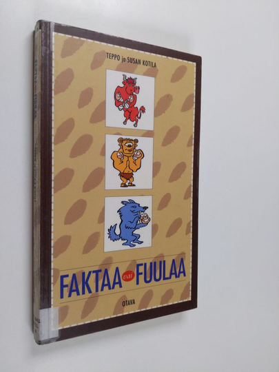 Teppo Kotila : Faktaa vai fuulaa