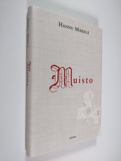 Hannu Mäkelä : Muisto : kertomus