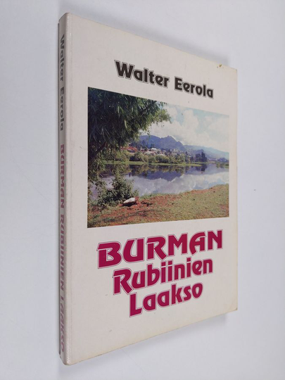 Walter Eerola : Burman rubiinien laakso