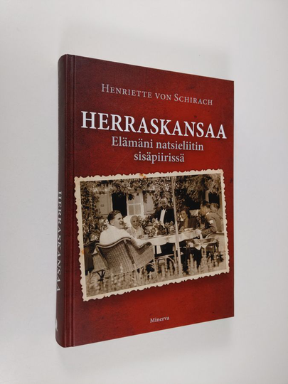 Henriette von Schirach : Herraskansaa : elämäni natsieliitin sisäpiirissä