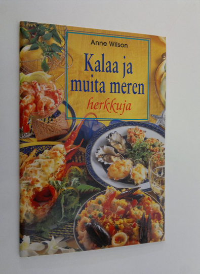 Anne Wilson : Kalaa ja muita meren herkkuja