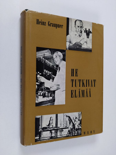 Heinz Graupner : He tutkivat elämää : biologian historia