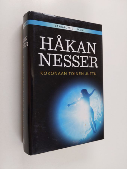Håkan Nesser : Kokonaan toinen juttu : rikosromaani