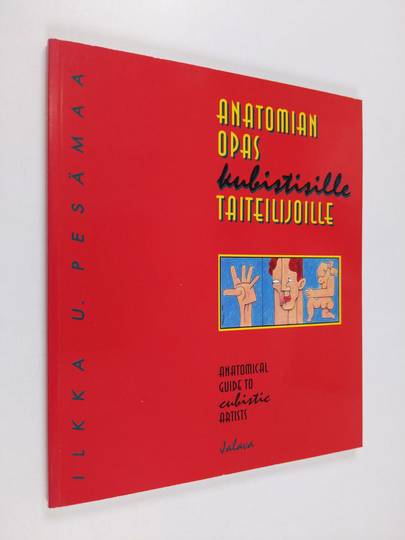 Ilkka U. Pesämaa : Anatomian opas kubistisille taiteilijoille