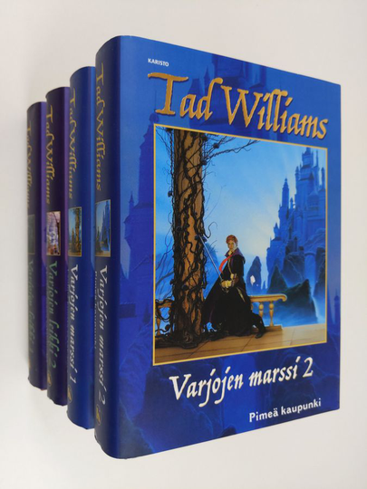 Tad Williams : Varjojen marssi / Varjojen leikki (4 kirjaa) : Lauluja kuusta ja tähdistä ; Pimeä kaupunki ; Ääniä metsässä ; Mustan maan salaisuudet