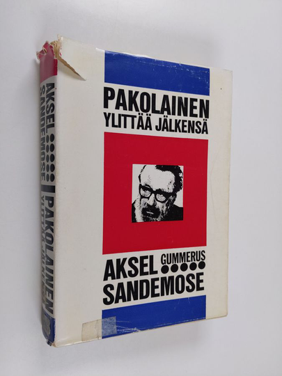 Aksel Sandemose : Pakolainen ylittää jälkensä