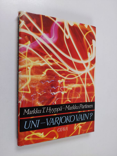 Markku T. Hyyppä : Uni - varjoko vain