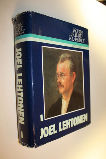 Pekka Tarkka (toim.) : Kodin suuret klassikot : Joel Lehtonen 1 osa