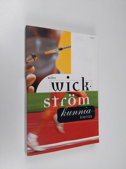Mika Wickström : Kunniakierros