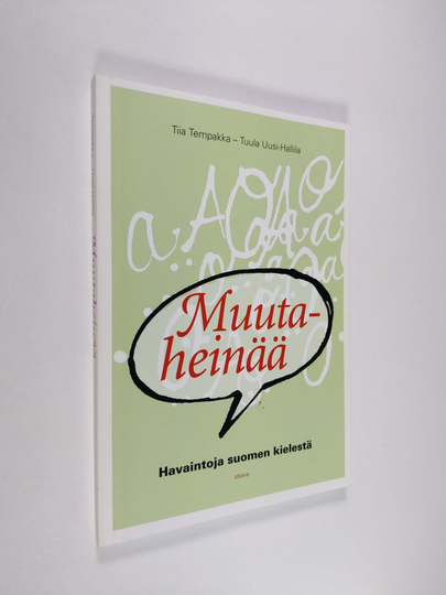 Tiia Tempakka : Muutaheinää : havaintoja suomen kielestä