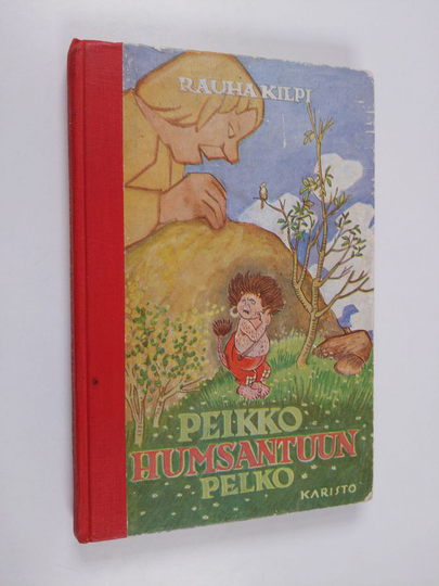 Rauha Kilpi : Peikko Humsantuun pelko : satuja