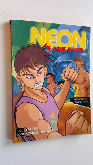 Yaseoulrok Production : Neon : The future warrior 2