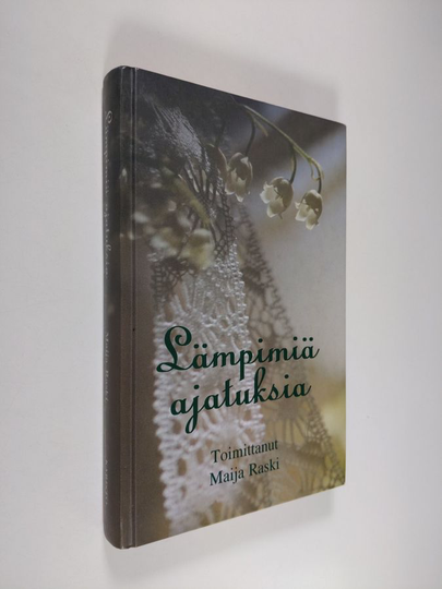 Maija Raski (toim.) : Lämpimiä ajatuksia