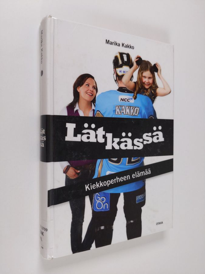 Marika Kakko : Lätkässä : kiekkoperheen elämää