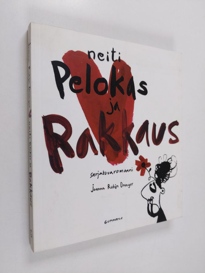 Joanna Rubin Dranger : Neiti Pelokas ja rakkaus : sarjakuvaromaani