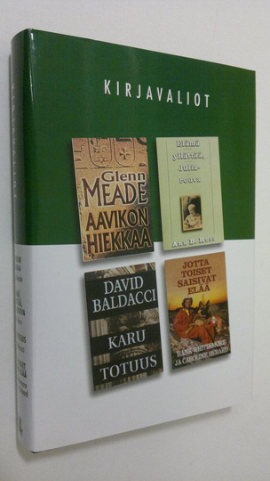 Kirjavaliot ; Maede, Glenn : Aavikoon hiekkaa / Ross, Ann B. : Elämä yllättää, Julia-rouva / Baldacci, David : Karu totuus / Whittenmore, Hank ja ...