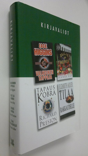 Kirjavaliot : Higgings, Jack : Valkoinen tappaja ; Ray, Jeanne : Julie ja Romeo ; Preston, Richard : Tapaus Kobra ; Adler, Elizabeth : Tilaa ...