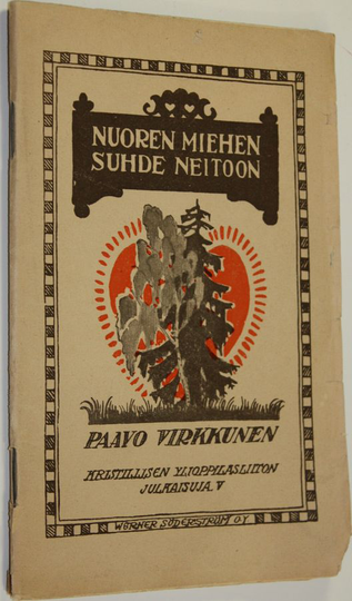 Paavo Virkkunen : Nuoren miehen suhde neitoon : esitelmä nuorille miehille