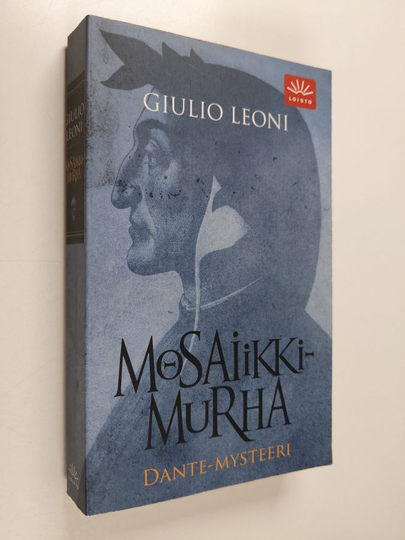 Giulio Leoni : Mosaiikkimurha : Dante-mysteeri