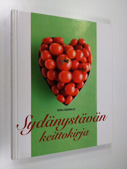 Soili Soisalo : Sydänystävän keittokirja