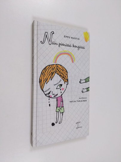 Eppu Nuotio : Näin pienissä kengissä