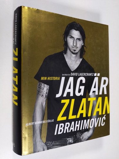 Zlatan Ibrahimovic : Jag är Zlatan Ibrahimovic : min historia