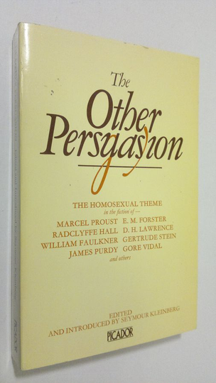 Seymour Kleinberg : The Other Persuasion : the homosexual theme in the fiction