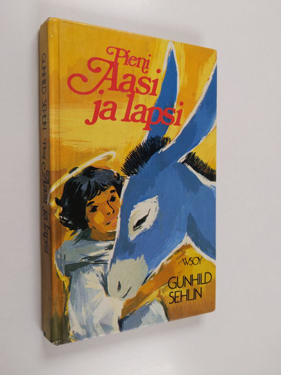 Gunhild Sehlin : Pieni aasi ja lapsi