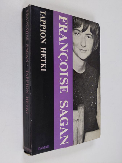 Francoise Sagan : Tappion hetki