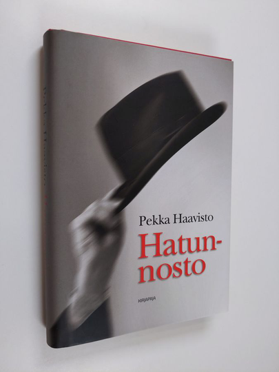 Pekka Haavisto : Hatunnosto