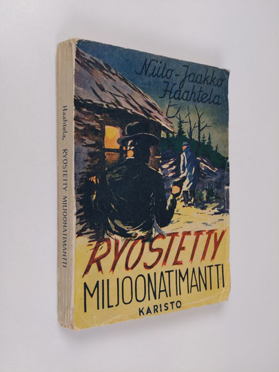 Niilo-Jaakko Haahtela : Ryöstetty miljoonatimantti : seikkailuromaani